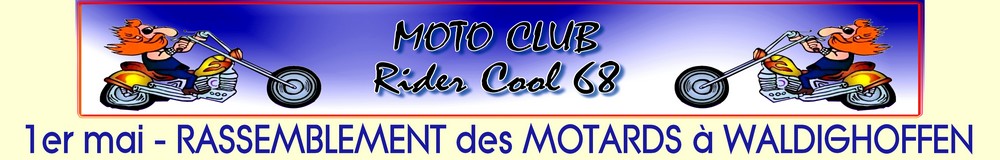 Bannière Moto Club Rider Cool 68 - Rassemblement 2011