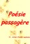 Couverture du recueil Poésie passagère de Joëlle Mousquès