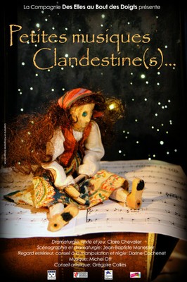Affiche du spectacle Petites Musiques Clandestine(s)...