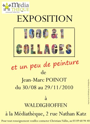 Affiche Expo 1000 et 1 collages, de J Marc POINOT