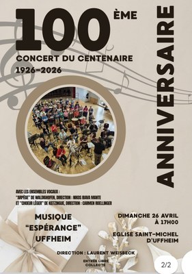 Grand concert du centenaire de la musique « Espérance » de Uffheim en l’église St Michel de Uffheim le 26/04/26 à 17 h.