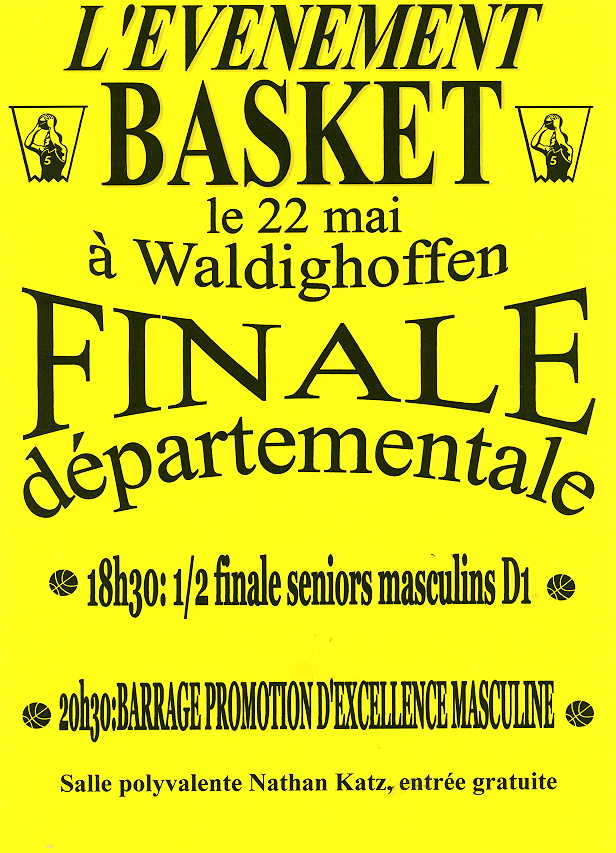 affiche finales départementales organisées par le basket-club CSSPP Waldighoffen le 22 mai