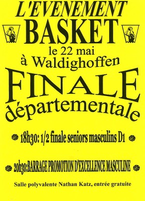 affiche finales départementales organisées par le basket-club CSSPP Waldighoffen le 22 mai