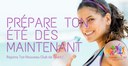 Prépare ton été dès maintenant